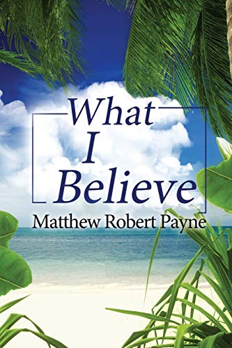 What I Believe [Paperback]