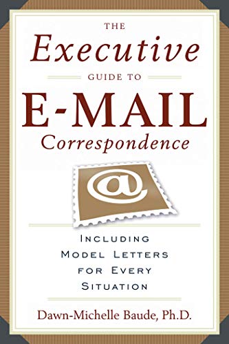 The Executive Guide To E-Mail Correspondence Including Model Letters For Every  [Paperback]