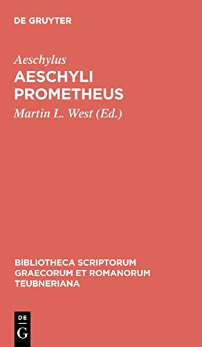 Aeschylus Prometheus (Bibliotheca scriptorum Graecorum et Romanorum Teubneriana [Paperback]