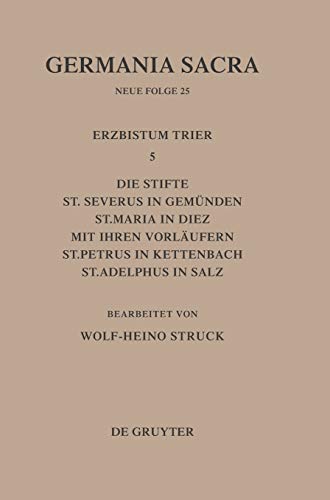 GERMANIA SACRA, BD 25, DIE BISTMER DER KIRCHENPROVINZ TRIER. DAS ERZBISTUM TRIE [Hardcover]
