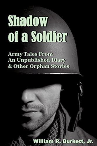 Shadow Of A Soldier Army Tales From An Unpublished Diary & Other Orphan Stories [Paperback]