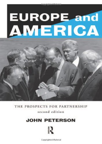 Europe and America The Prospects for Partnership [Hardcover]