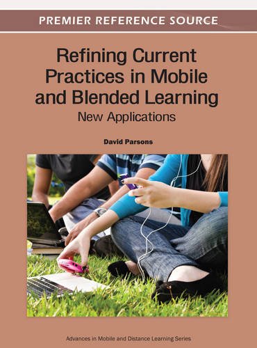 Refining Current Practices In Mobile And Blended Learning New Applications [Hardcover]