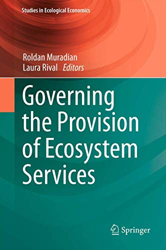 Governing the Provision of Ecosystem Services [Hardcover]