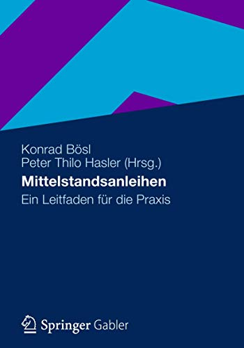 Mittelstandsanleihen Ein Leitfaden fr die Praxis [Paperback]