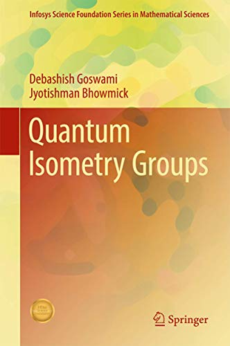Quantum Isometry Groups [Hardcover]