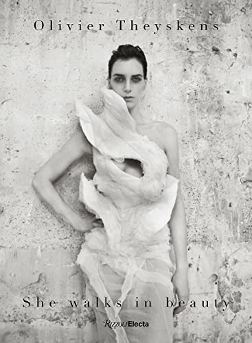 Olivier Theyskens She Walks in Beauty [Hardcover]