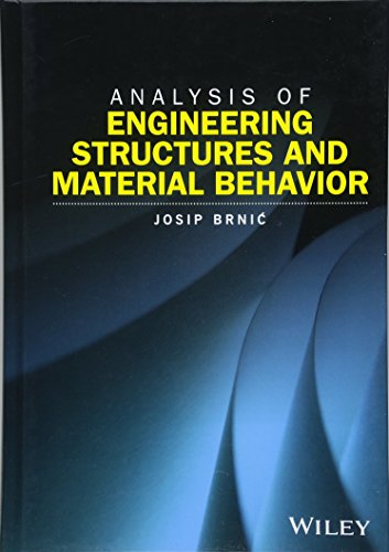 Analysis of Engineering Structures and Material Behavior [Hardcover]