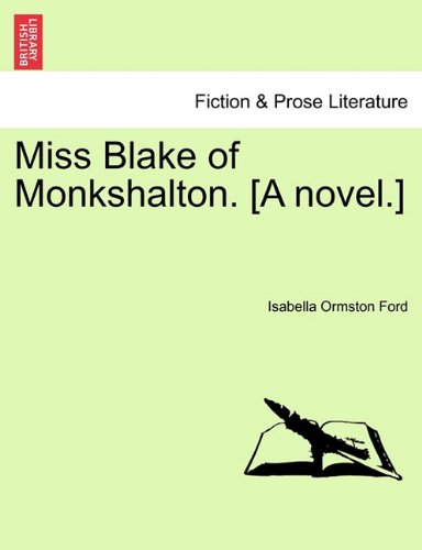 Miss Blake of Monkshalton [A Novel ] [Paperback]