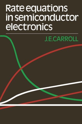 Rate Equations in Semiconductor Electronics [Paperback]