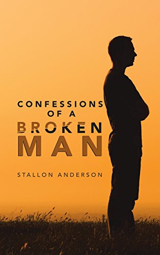 Confessions of a Broken Man [Hardcover]
