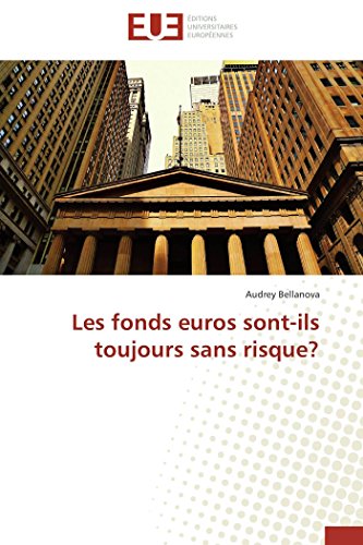 Fonds Euros Sont-Ils Toujours Sans Risque [Paperback]