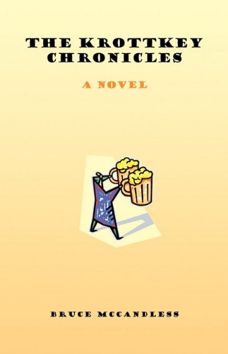 Krottkey Chronicles  A Novel [Hardcover]