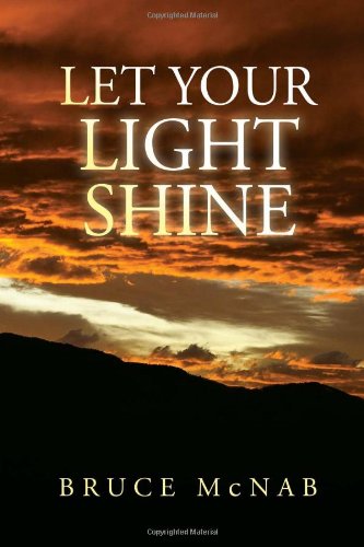 Let Your Light Shine [Hardcover]