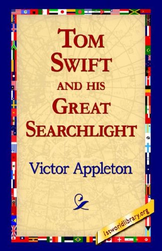 Tom Swift and his Great Searchlight [Hardcover]