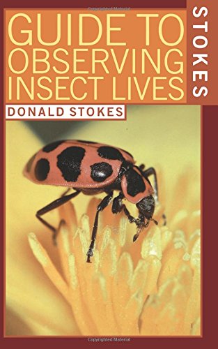 Stokes Guide to Observing Insect Lives [Paperback]
