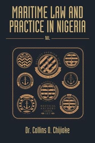 Maritime Law And Practice In Nigeria Nil [Paperback]