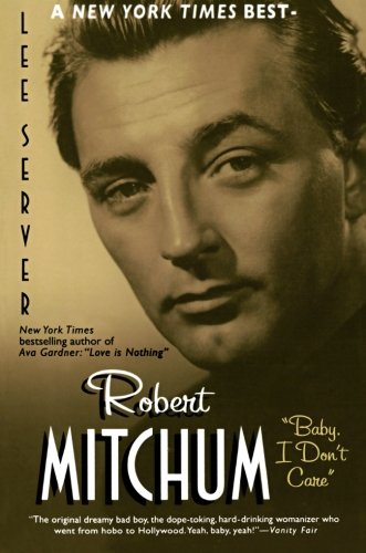 Robert Mitchum  Baby I Don't Care  [Paperback]