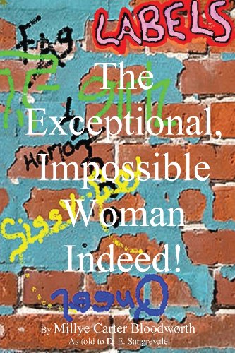 The Exceptional, Impossible Woman Indeed Labels [Paperback]