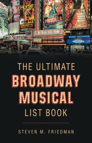 The Ultimate Broadway Musical List Book [Paperback]