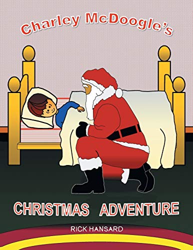 Charley Mcdoogle's Christmas Adventure [Paperback]