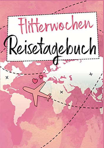 Flitterwochen Reisetagebuch [Paperback]