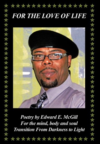 For the Love of Life  Transition from Darkness to Light [Hardcover]