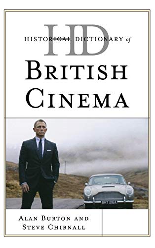 Historical Dictionary of British Cinema [Hardcover]