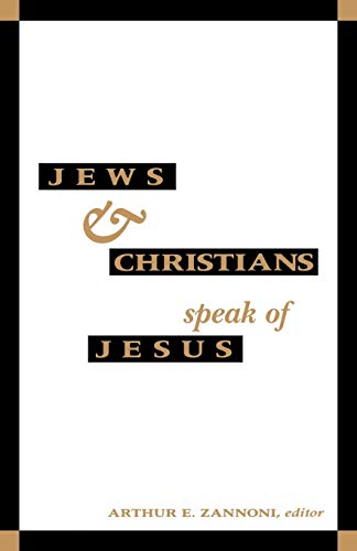 Jews and Christians Speak of Jesus [Paperback]