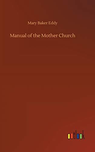 Manual of the Mother Church [Hardcover]