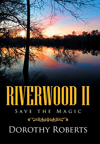 Riverwood Ii Save The Magic [Hardcover]