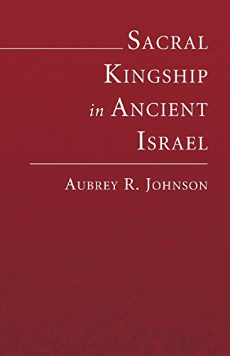Sacral Kingship in Ancient Israel [Paperback]