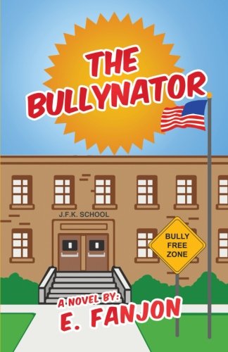 The Bullynator [Paperback]