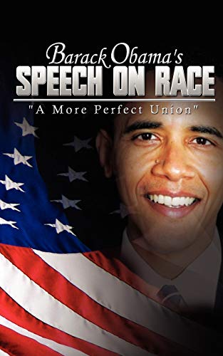 Barack Obama's Speech On Race A More Perfect Union [Paperback]