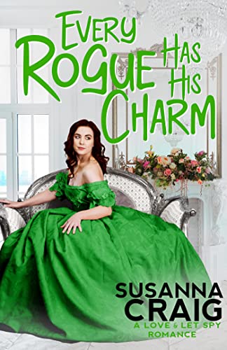 Every Rogue Has His Charm [Paperback]
