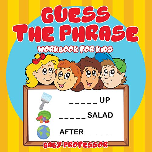 Guess the Phrase Workbook for Kids [Paperback]