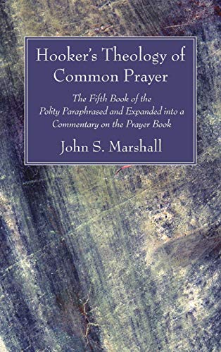 Hooker's Theology of Common Prayer [Hardcover]