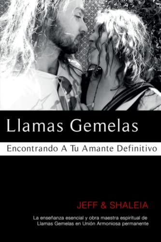 Llamas Gemelas  Encontrando a Tu Amante Definitivo [Paperback]