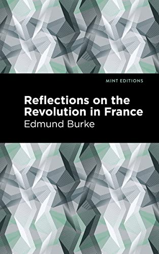 Reflections on the Revolution in France [Hardcover]