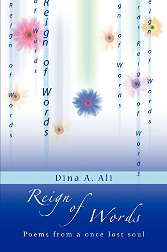 Reign of Words  Poems from a once lost Soul [Paperback]
