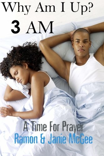 Why Am I Up - 3 Am  A Time for Prayer [Paperback]