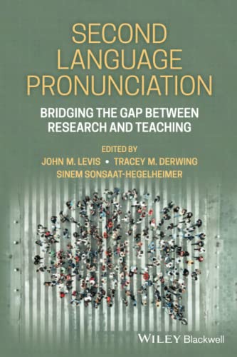 Second Language Pronunciation Bridging the Gap Between Research and Teaching [Paperback]