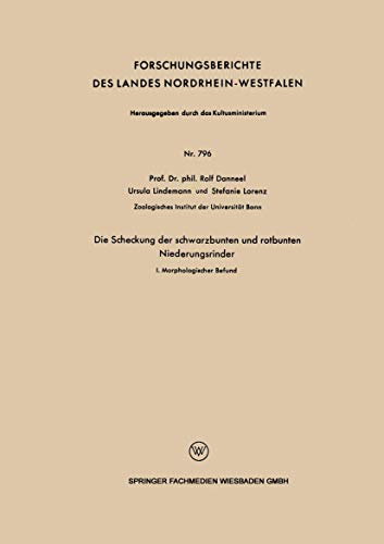 Die Scheckung der schwarzbunten und rotbunten Niederungsrinder I. Morphologisch [Paperback]