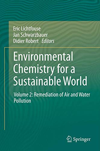 Environmental Chemistry for a Sustainable World Volume 2 Remediation of Air an [Paperback]