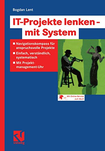 IT-Projekte lenken  mit System Navigationskompass fr anspruchsvolle Projekte  [Paperback]