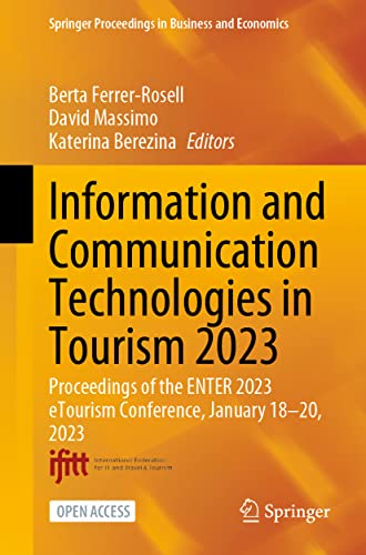 Information and Communication Technologies in Tourism 2023 Proceedings of the E [Paperback]