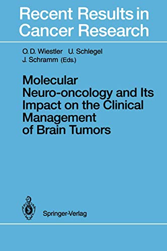 Molecular Neuro-oncology and Its Impact on the Clinical Management of Brain Tumo [Paperback]