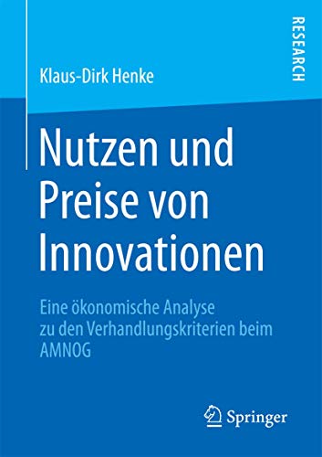 Nutzen und Preise von Innovationen Eine konomische Analyse zu den Verhandlungs [Paperback]