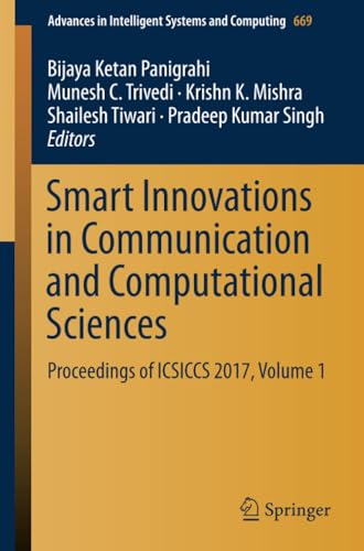 Smart Innovations in Communication and Computational Sciences Proceedings of IC [Paperback]