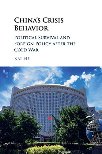 China's Crisis Behavior Political Survival and Foreign Policy after the Cold Wa [Paperback]